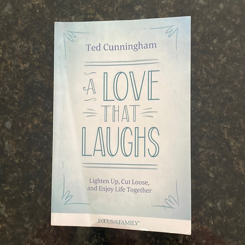 A Love that Laughs book by Ted Cunningham